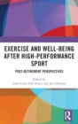 Image for Exercise and Well-Being after High-Performance Sport
