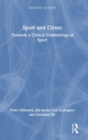 Image for Sport and crime  : towards a critical criminology of sport