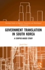 Image for Government translation in South Korea  : a corpus-based study