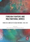 Image for Foreign Fighters and Multinational Armies