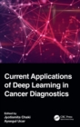 Image for Current Applications of Deep Learning in Cancer Diagnostics