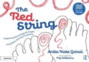 Image for The red string  : exploring the energy of anger and other strong emotions