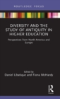 Image for Diversity and the Study of Antiquity in Higher Education