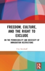 Image for Freedom, Culture, and the Right to Exclude