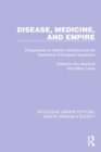 Image for Disease, Medicine and Empire : Perspectives on Western Medicine and the Experience of European Expansion