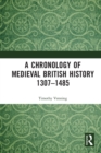 Image for A chronology of medieval British history: 1307-1485