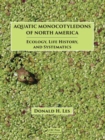 Image for Aquatic monocotyledons of North America  : ecology, life history, and systematics