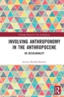 Image for Involving anthroponomy in the Anthropocene  : on decoloniality