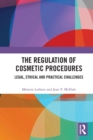 Image for The Regulation of Cosmetic Procedures