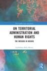Image for UN Territorial Administration and Human Rights