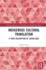 Image for Indigenous cultural translation  : a thick description of Seediq Bale