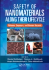 Image for Safety of nanomaterials along their lifecycle  : release, exposure, and human hazards