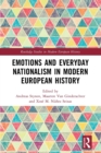 Image for Emotions and everyday nationalism in modern European history