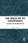 Image for Alma Mahler and her contemporaries  : a research and information guide
