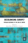 Image for Decolonising Europe?  : popular responses to the end of empire
