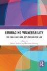 Image for Embracing vulnerability  : the challenges and implications for law
