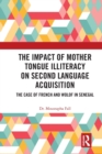 Image for The Impact of Mother Tongue Illiteracy on Second Language Acquisition