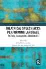 Image for Theatrical speech acts  : performing language