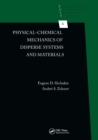 Image for Physical-chemical mechanics of disperse systems and materials