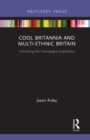 Image for Cool Britannia and multi-ethnic Britain  : uncorking the champagne supernova