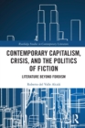 Image for Contemporary Capitalism, Crisis, and the Politics of Fiction