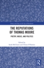 Image for The reputations of Thomas Moore  : poetry, music, and politics