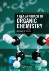Image for A Q&amp;A approach to organic chemistry
