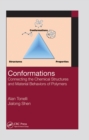 Image for Conformations  : connecting the chemical structures and material behaviors of polymers