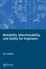 Image for Reliability, Maintainability, and Safety for Engineers