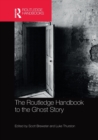 Image for The Routledge handbook to the ghost story