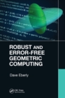 Image for Robust and error-free geometric computing