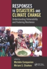 Image for Responses to disasters and climate change  : understanding vulnerability and fostering resilience