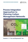 Image for Process Integration Approaches to Planning Carbon Management Networks