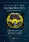Image for Fundamentals of Electric Machines: A Primer with MATLAB