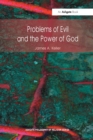 Image for Problems of Evil and the Power of God