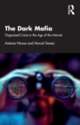 Image for The dark mafia  : organized crime in the age of the Internet
