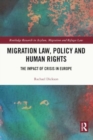 Image for Migration law, policy and human rights  : the impact of crisis in Europe