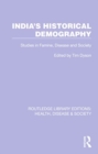 Image for India&#39;s Historical Demography : Studies in Famine, Disease and Society
