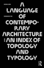 Image for A Language of Contemporary Architecture