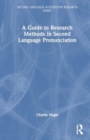Image for A Guide to Quantitative Research Methods in Second Language Pronunciation