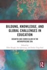 Image for Bildung, Knowledge, and Global Challenges in Education : Didaktik and Curriculum in the Anthropocene Era