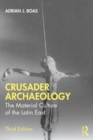 Image for Crusader archaeology  : the material culture of the Latin East
