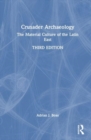 Image for Crusader archaeology  : the material culture of the Latin East