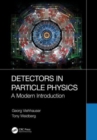 Image for Detectors in particle physics  : a modern introduction