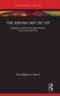 Image for The Apatani way of life  : shaping a culture through bamboo, cane and land use
