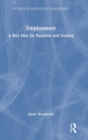 Image for Employment  : a key idea for business and society
