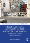 Image for Street Art and Activism in the Greater Caribbean