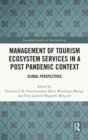 Image for Management of Tourism Ecosystem Services in a Post Pandemic Context