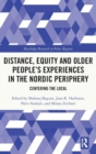 Image for Distance, Equity and Older People’s Experiences in the Nordic Periphery