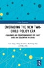 Image for Embracing the new two-child policy era  : challenge and countermeasures of early care and education in China
